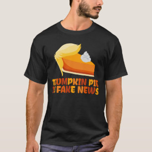 Trumpkin Pumpkin Pie Funny Thanksgiving T-shirt