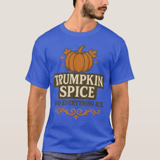 Trumpkin Spice and Everything Ice Herfst herfstzaa T-shirt