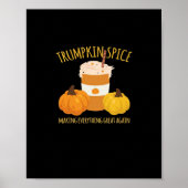 Trumpkin Spice Thanksgiving maken alles geweldig Poster (Voorkant)