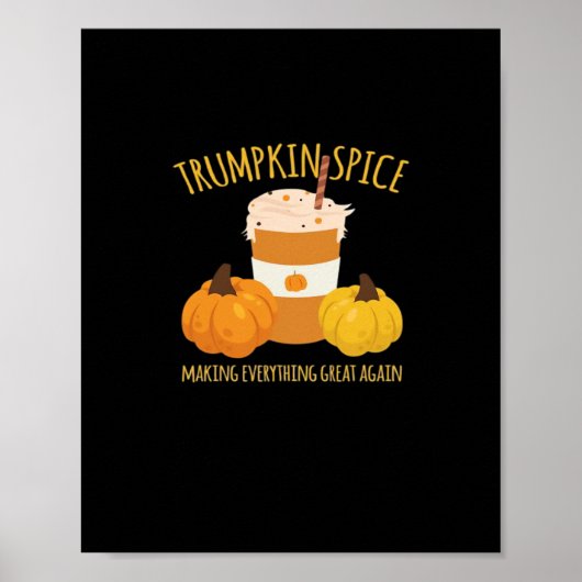 Trumpkin Spice Thanksgiving maken alles geweldig Poster (Voorkant)