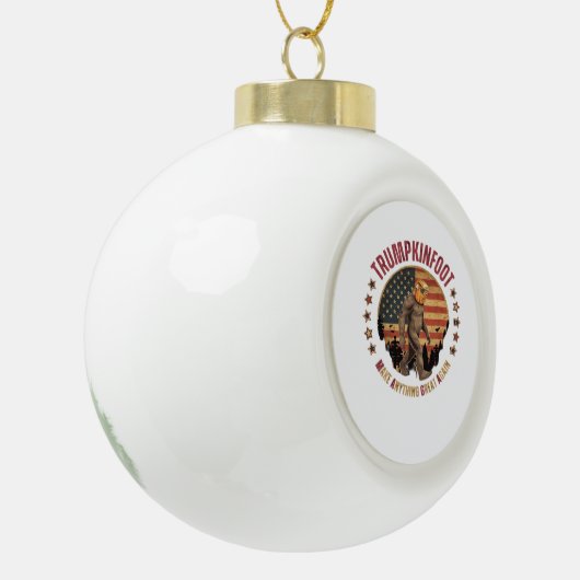 Trumpkinfoot Bigfoot Trumpkin maken alles geweldig Keramische Bal Ornament (Links)