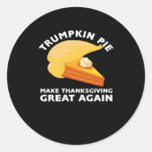 Trumpkintaart maakt Thanksgiving weer geweldig, Tu Ronde Sticker (Voorkant)