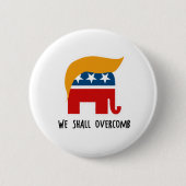 Trumplican - We zullen overhalen Ronde Button 5,7 Cm (Voorkant)