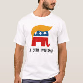 Trumplican - We zullen overhalen T-shirt (Voorkant)