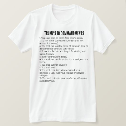 Trumps 10 geboden t-shirt (Design voorkant)