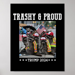 Trumps aanhangers Garbyge Wasbeer Vuil en trots Poster