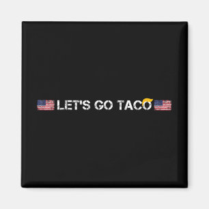 Trumps altijd kippen uit Taco Grappig laat gaan Ta Magneet