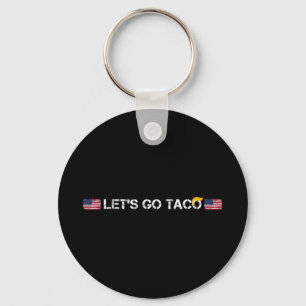 Trumps altijd kippen uit Taco Grappig laat gaan Ta Sleutelhanger