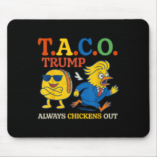 Trumps Always Chicken Out Taco Amerika Vintage Muismat