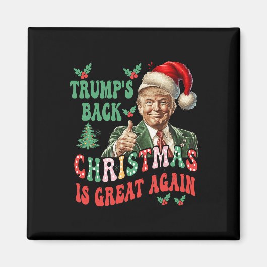 Trump's Back Christmas is weer geweldig, grappig T Magneet (Voorkant)