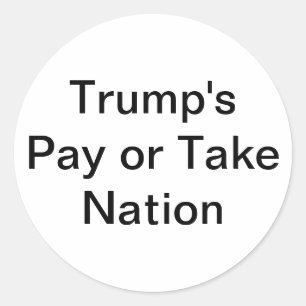 Trump's Betaal of Neem Natie Hankamer Artjunkhaus  Ronde Sticker