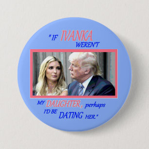 Trump's dochter Ivanka Ronde Button 7,6 Cm