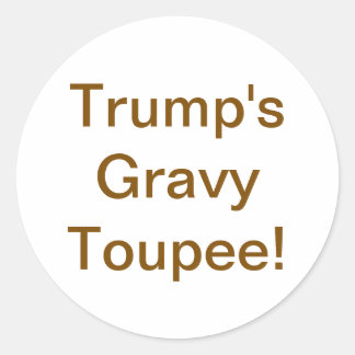 Trump's Grav Toupet Hankamer Artjunkhaus Stripteke Ronde Sticker