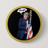 Trump's Magic Act Ronde Button 7,6 Cm (Voorkant)