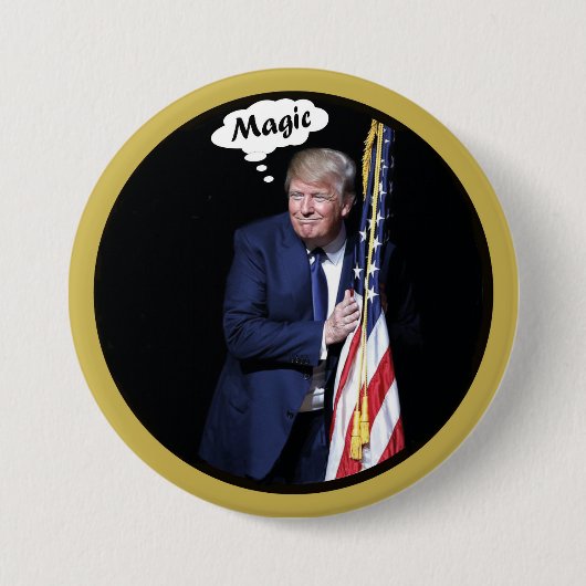 Trump's Magic Act Ronde Button 7,6 Cm (Voorkant)