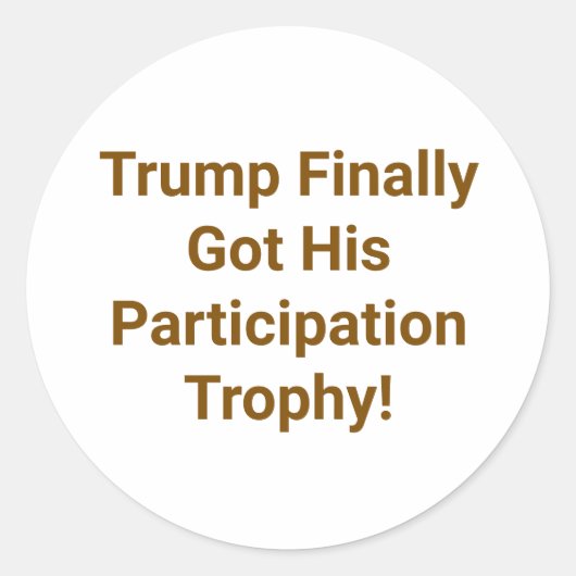 Trump's Participation Trophy Hankamer Artjunkhaus Ronde Sticker (Voorkant)