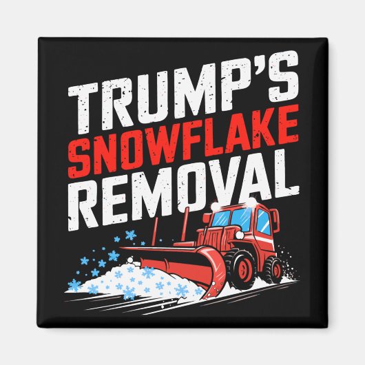 Trumps Snowflake Removal Bold Conservative Statem Magneet (Voorkant)