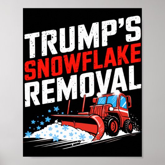 Trumps Snowflake Removal Bold Conservative Statem Poster (Voorkant)