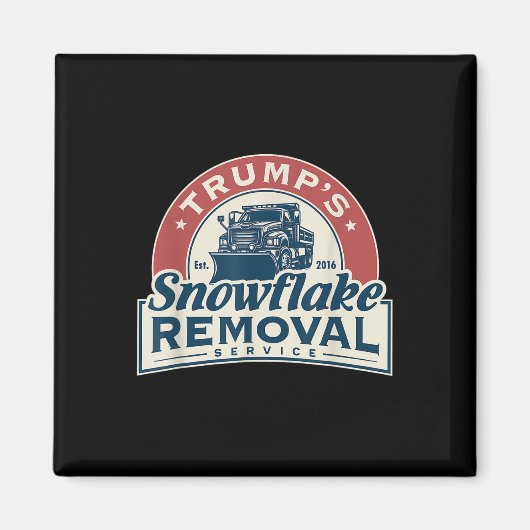 Trumps Snowflake Removal Service Grappig Trump 202 Magneet (Voorkant)
