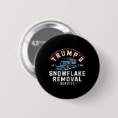 Trumps Snowflake Removal Service Grappig Trump 202 Ronde Button 5,7 Cm (Voorkant /achterkant)