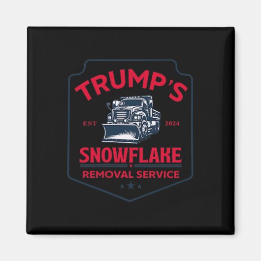 Trump's Snowflake Removal Service Grappig Trump 20 Magneet (Voorkant)