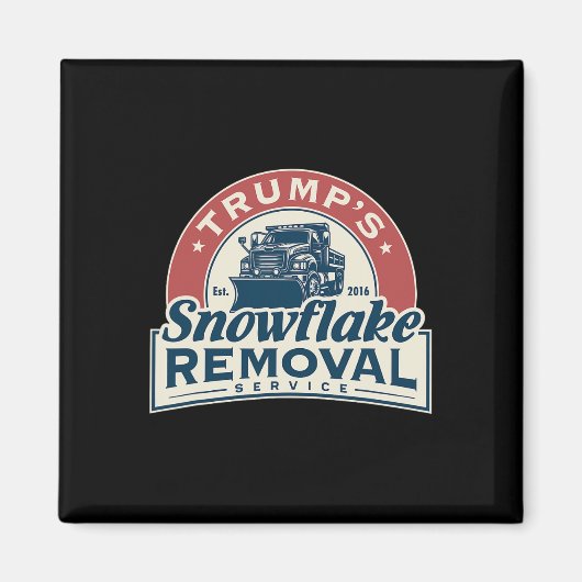 Trump's Snowflake Removal Service Grappig Trump 20 Magneet (Voorkant)