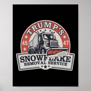Trump's Snowflake Removal Service Grappig Trump Poster