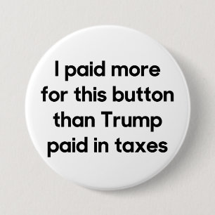 Trump's Taxes Ronde Button 7,6 Cm