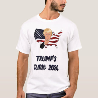 Trump's Turn 2024 T-shirt Verkiezingen