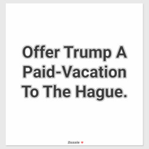 Trump's vakantie in Den Haag Hankamer Artjunkhaus  Sticker