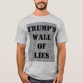 Trump's Wall of Lies T-Shirt (Voorkant)