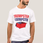 Trumpster voor de Dumpster T-shirt (Voorkant)
