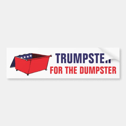 Trumpster voor de geldschieter bumpersticker (Voorkant)