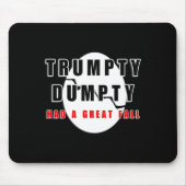 Trumpty had een geweldige Herfst gebarsten ei grap Muismat (Voorkant)