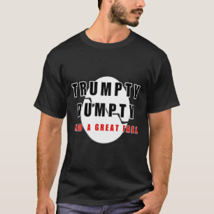 Trumpty had een geweldige Herfst gebarsten ei grap T-shirt