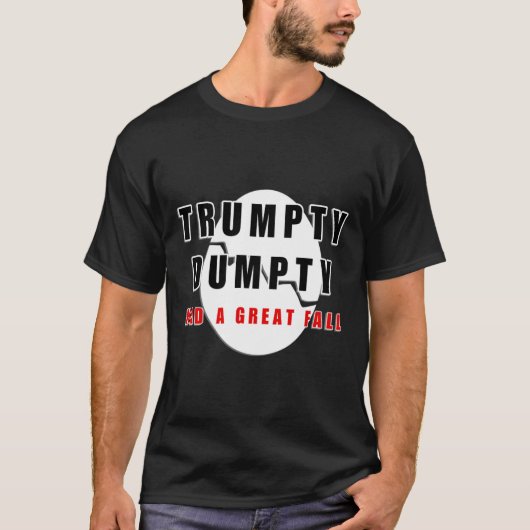 Trumpty had een geweldige Herfst gebarsten ei grap T-shirt (Voorkant)