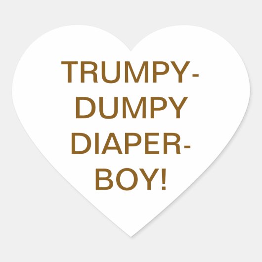 TRUMPY-DUMPY DIAPER-BOY Hankamer Artjunkhaus Yummy Hart Sticker (Voorkant)