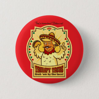 Trumpy Tacos Ronde Button 5,7 Cm