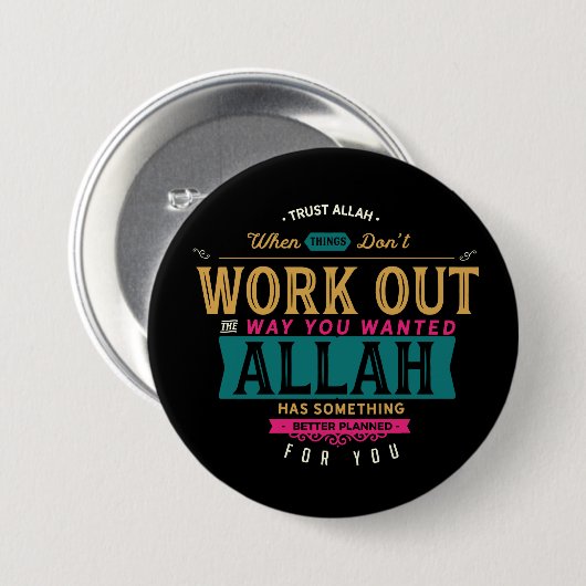 Trust Allah Ronde Button 7,6 Cm (Voorkant /achterkant)