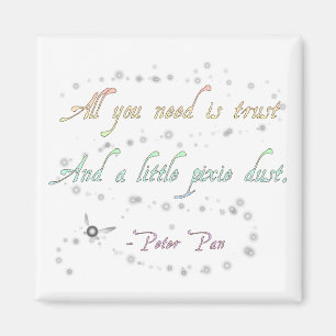 Trust and Pixie Dust Square Magnet