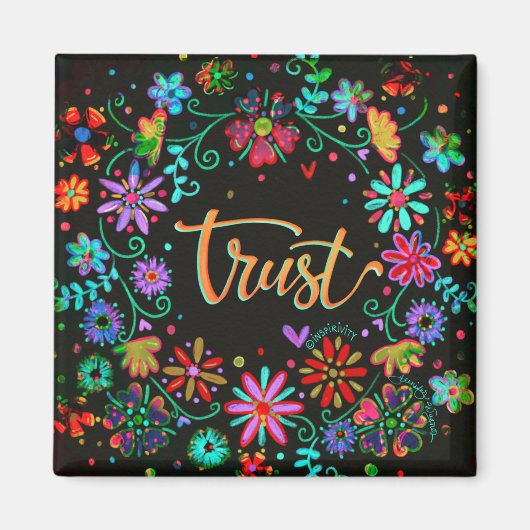 Trust Bloemen  Trendy Inspirerend Whimsical Magneet (Voorkant)