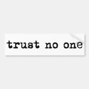 TRUST GEEN BUMPERSTICKER