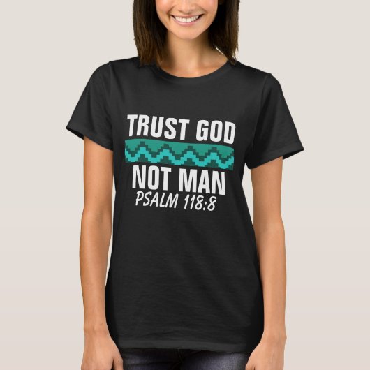 TRUST GOD NOT MAN 2021 T-SHIRTS (Voorkant)