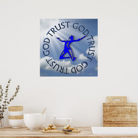 TRUST GOD POSTER (Keuken)