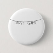 Trust God Ronde Button 5,7 Cm (Voorkant)