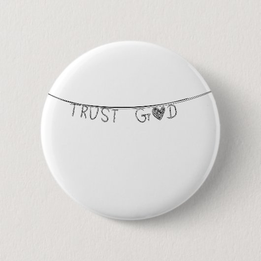 Trust God Ronde Button 5,7 Cm (Voorkant)