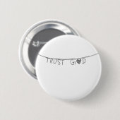 Trust God Ronde Button 5,7 Cm (Voorkant /achterkant)