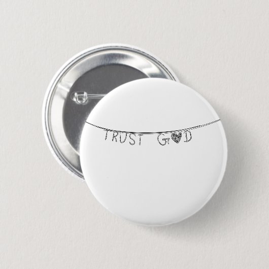 Trust God Ronde Button 5,7 Cm (Voorkant /achterkant)