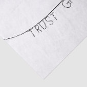 Trust God Tissuepapier (Detail)