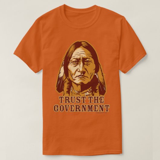 Trust Government Sitting Bull T-shirt (Design voorkant)